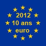 2012 10 ans euro